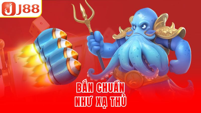 Bắn chuẩn như xạ thủ