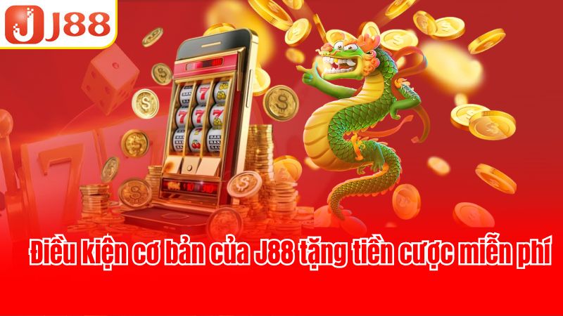 J88 tặng tiền cược miễn phí hấp dẫn tham gia ngay