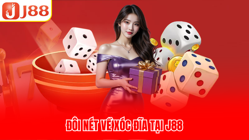 Đôi nét về xóc đĩa tại J88