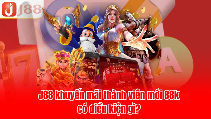 Nhà cái khuyến mãi thành viên mới 88k có lợi ích gì?