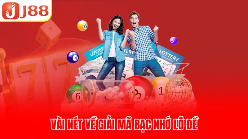 Vài nét về giải mã bạc nhớ lô đề